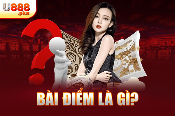 Bài điểm là gì? Bài điểm là gì?