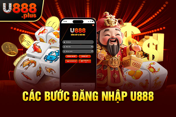 Các bước đăng nhập U888 Các bước đăng nhập U888