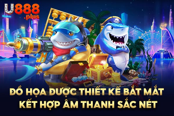 Đồ họa được thiết kế bắt mắt kết hợp âm thanh sắc nét Đồ họa được thiết kế bắt mắt kết hợp âm thanh sắc nét