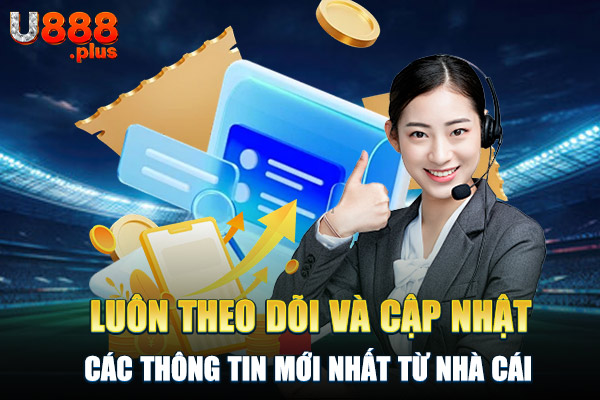 Luôn theo dõi và cập nhật các thông tin mới nhất từ nhà cái Luôn theo dõi và cập nhật các thông tin mới nhất từ nhà cái